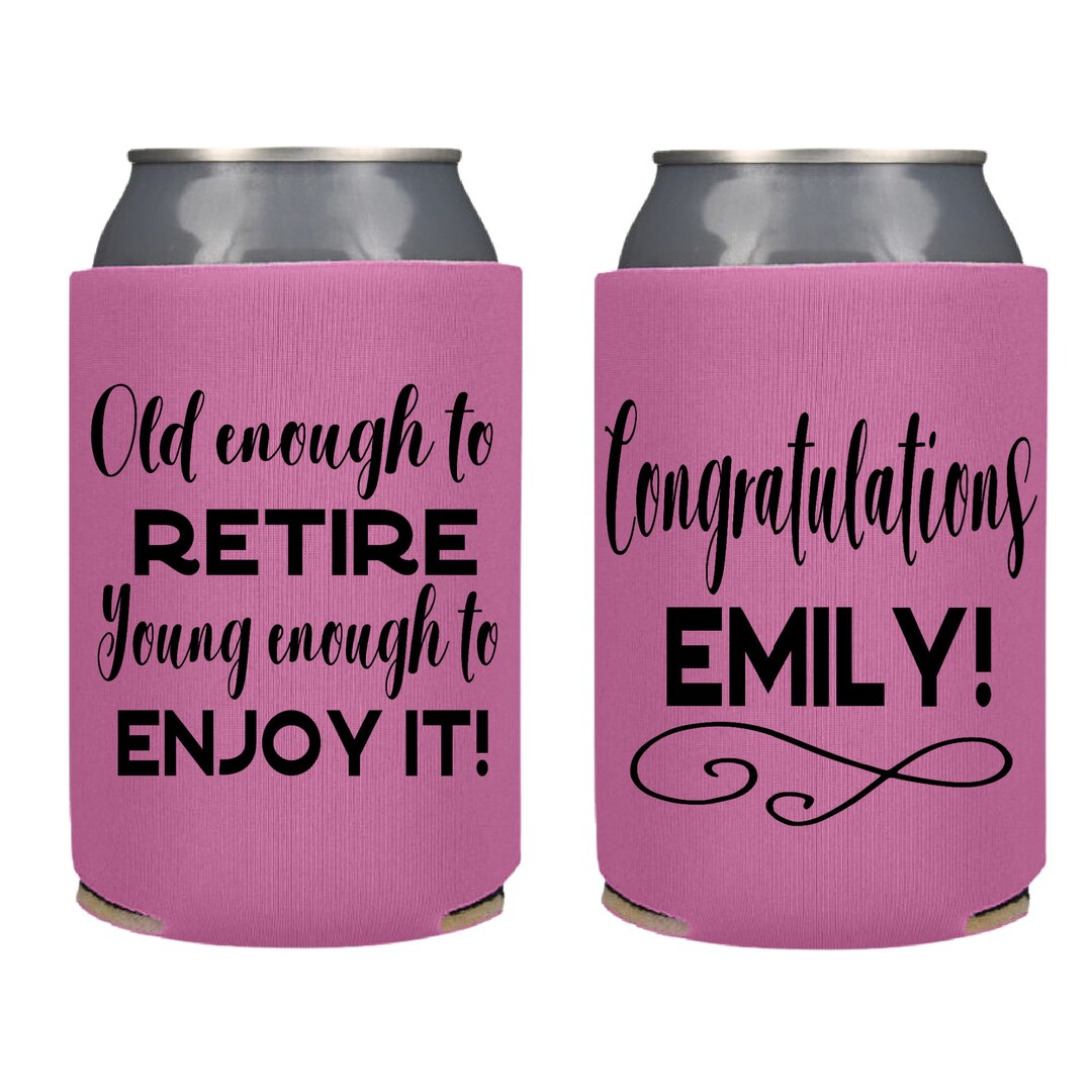 Custom Retirement Party Favors Old Enough to Retire Young Etsy