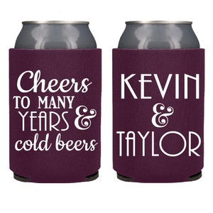 Custom Wedding Can Coolers, Cheers to Many Years & Cold Beers Wedding Reception Favors, Beer Holder, Rehearsal Dinner, Engagement Party
