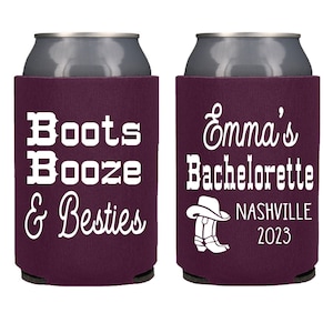 Boots Booze & Besties Bachelorette Can Coolers, Cowgirl Theme Bachelorette Party Favors, Nash Bash, Nashville Girls Trip