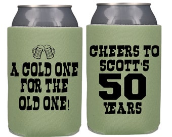 Custom Birthday Party Favors, A Cold One for the Old One Can Coolers Personalized Birthday Party Can Coolers 40th 50th 60h 70th 80th