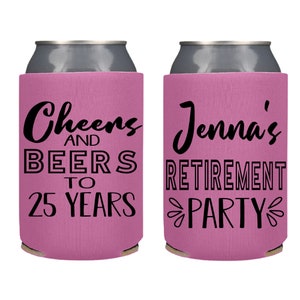 Personalized Retirement Party Favor Can Coolers, Cheers and Beers Retired Can Coolers, Custom Retirement Party Favors Beer Insulators