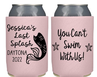 Bachelorette Party Favor, Mermaid Last Splash Bachelorette Can Coolers, Mermaid Bachelorette Beer Hugger You can't swim with us
