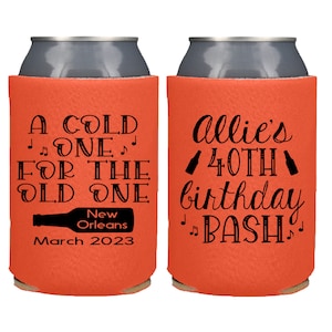 A Cold One for the Old One Can Coolers, Custom Birthday Trip Party Favors, Personalized Birthday Party 40th 50th 60h 70th 80th
