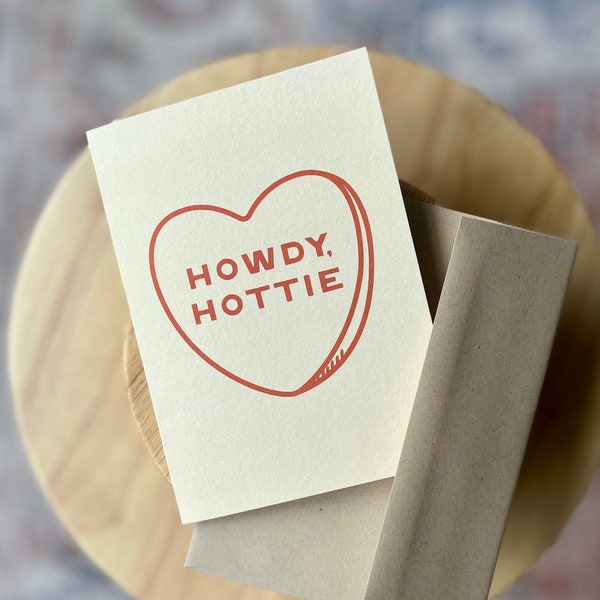 Howdy, Hottie Greeting Card