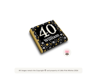 May include: A square chocolate candy wrapper with a black background, gold foil edges, and a design featuring the number "40" and the name "William" in white. The wrapper is decorated with gold and silver polka dots.