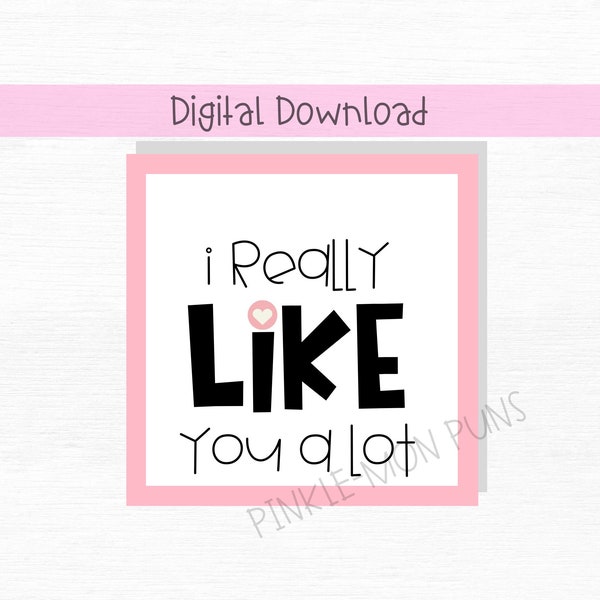 I Really LIKE You | Teen Valentine | Square Cookie Tags | Printable | Instant Download