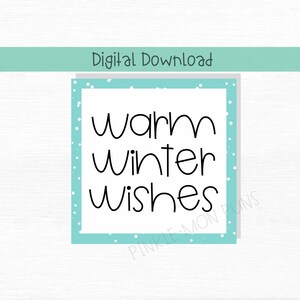 Warm Winter Wishes Bag Tag | Cookie Tag | Printable | Instant Download