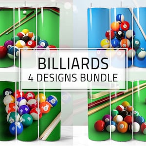 May include: Four designs of sublimation tumblers featuring a green felt pool table with billiard balls and cues.  The text "BILLIARDS 4 DESIGNS BUNDLE" is displayed in the center of the image.