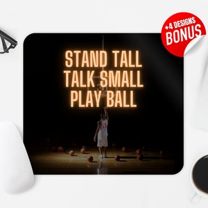 Stand Tall Talk Small Play Ball Mauspad Sublimationsdesign, Basketball Computer Mauspad PNG Bild, Mauspad Vorlage, digitaler Download