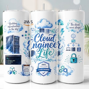 May include: A white cylindrical tumbler featuring blue watercolor-style graphics related to cloud engineering. Designs include server racks, network diagrams, a padlock, a coffee mug with text 'CODE DEPLOY REPEAT', and the text 'Cloud Engineer Life'.