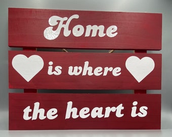 Red Home is Where the Heart Is Sign