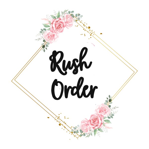 Rush Order