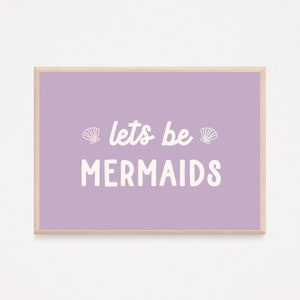 Let&#39;s Be Mermaids Print, Girls Room Wall Art, Under The Sea Kids Room, Girls Room Decor, Girl Nursery, Ocean Kids Room, Printable