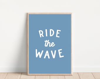 Ride the Wave Wall Print, Boys Quote Print, Boys Room Poster, Playroom Wall Decor, Boys Nursery Beach Wall Decor, Instant Download