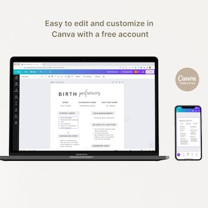 May include: A screenshot of a laptop and a mobile phone displaying a Canva template for a birth preferences document. The template includes sections for name, husband's name, doctor's name, during labor, pain management, in case of c-section, and newborn care.