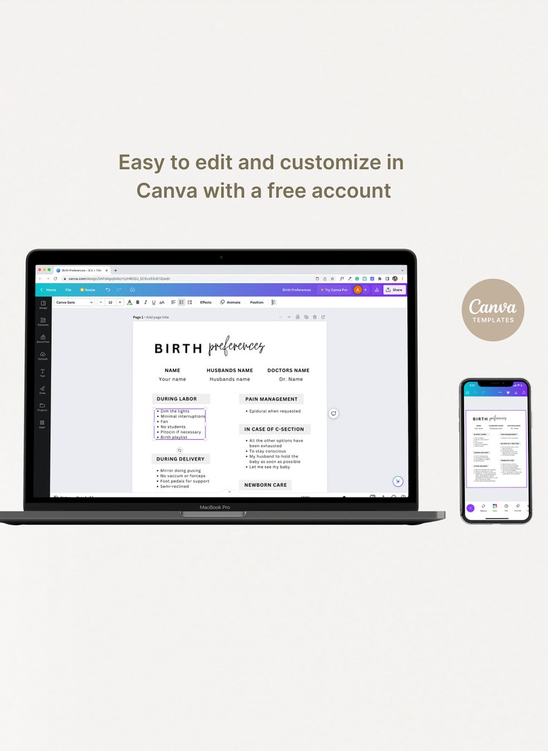 May include: A screenshot of a laptop and a mobile phone displaying a Canva template for a birth preferences document. The template includes sections for name, husband's name, doctor's name, during labor, pain management, in case of c-section, and newborn care.