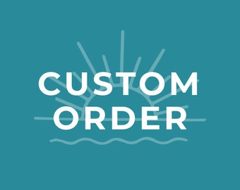 Custom order