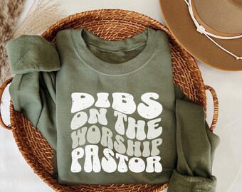 Dibs on the worship pastor crewneck sweatshirt, pastors wife gift, church staff gifts, funny pastors wife apparel