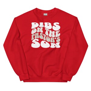 Dibs on the pastor's son, Christian faith based apparel trendy Christian crewneck sweatshirt