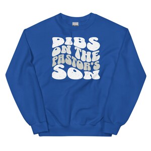 Dibs on the pastor's son, Christian faith based apparel trendy Christian crewneck sweatshirt