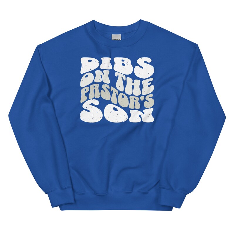Dibs on the pastor's son, Christian faith based apparel trendy Christian crewneck sweatshirt