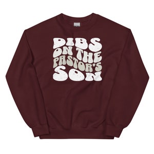 Dibs on the pastor's son, Christian faith based apparel trendy Christian crewneck sweatshirt