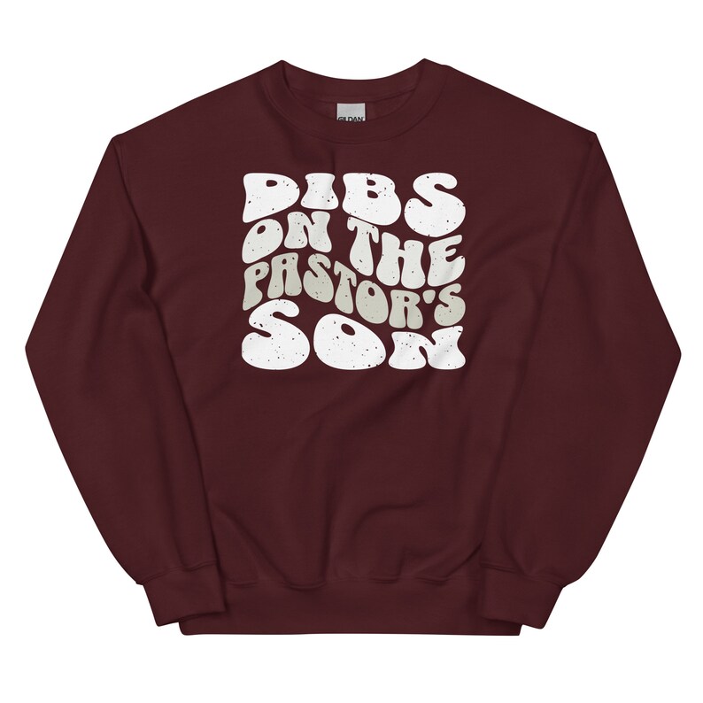 Dibs on the pastor's son, Christian faith based apparel trendy Christian crewneck sweatshirt