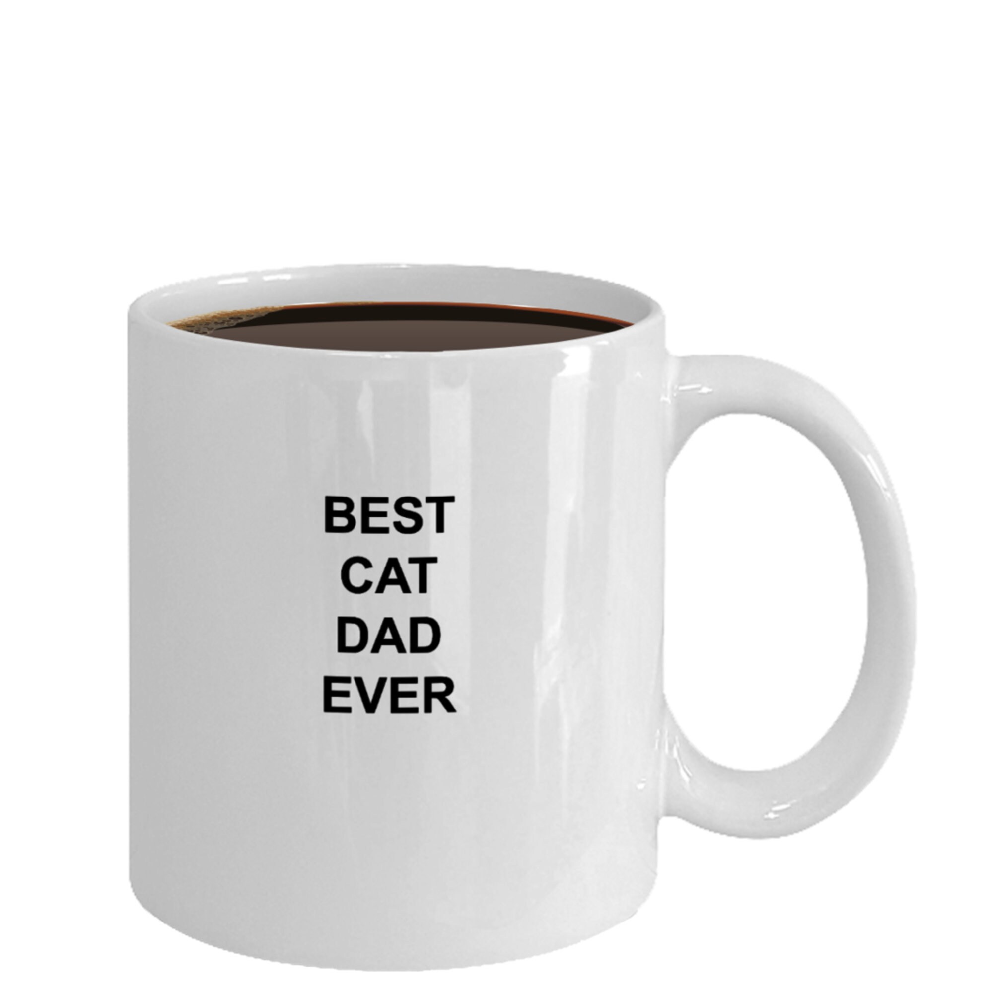 Cat Dad Mug BEST CAT DAD Ever White Ceramic Coffee Mug Tea Etsy
