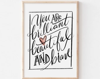 You are Brilliant, Beautiful and Brave Print, Self Empowerment Artwork, BLM Art, Human Rights Art, Gallery Wall Art, Home Decor