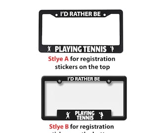 Tennis Player License Plate Frame   I'D Rather Be Playing Tennis - Gift for Tennis Player - Playing Tennis Car Tag Frame