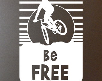 Be Free Mountain Bike Sticker - Decal - for mountain bike car window decals, mountain bike laptop decal, mountain bike wall decals