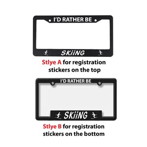 May include: Two black license plate frames with the text "I'd Rather Be Skiing" and a skier graphic. The top frame has the text and graphic on the top, and the bottom frame has the text and graphic on the bottom.