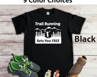 Trail Runner Shirt, Ultra Marathon Runner, Mountain Running Shirt, Trail Running Sets You Free