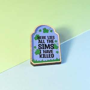 The Sims 4 Here Lies All The Sims I Have Killed Pin