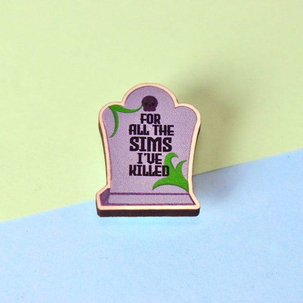 The Sims 4 For All The Sims I've Killed Pin