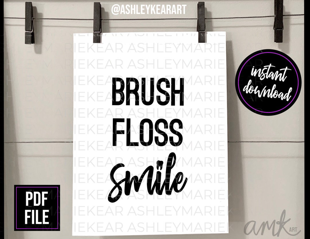 Brush Floss Smile Dental Art, Digital File Only, Dental Printable Sign