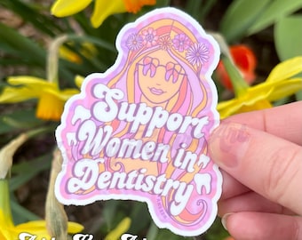 Women in dentistry sricker, dentistry sticker, Rdh sticker, dental hygienist sticker, dentist sticker