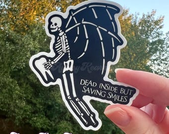 Dental sticker, inside but still saving smiles, funny dental sticker, dentistry sticker, Rdh sticker, dental hygienist sticker