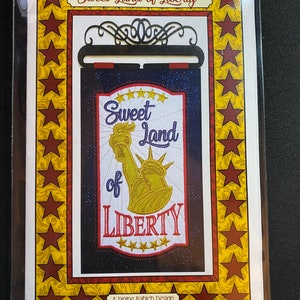 Sweet Land of Liberty banner by Janine Babich Design CD Embroidery Machine