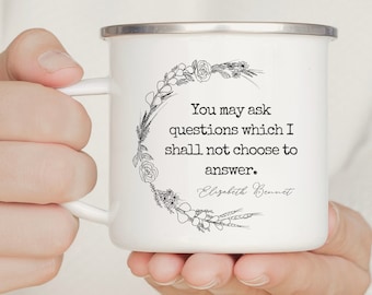 Jane Austen Mug with Pride and Prejudice Elizabeth Bennet Quote