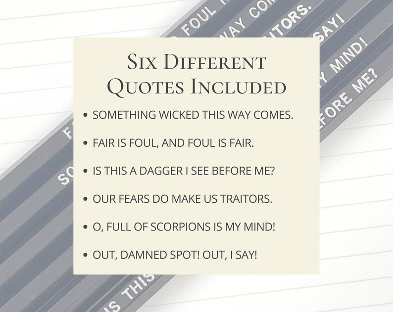 May include: A beige card with the text "Six Different Quotes Included" and six bullet points listing famous quotes. The quotes are: "Something wicked this way comes.", "Fair is foul, and foul is fair.", "Is this a dagger I see before me?", "Our fears do make us traitors.", "O, full of scorpions is my mind!", and "Out, damned spot! Out, I say!"