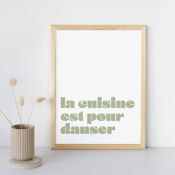 la cocina est pour danser, arte de la danza, decoración estética de la cocina, impresión de tipografía minimalista de arte de pared imprimible, verde salvia