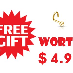 May include: A gold-colored nose ring with a curved post and a small ball end. The image includes a red burst with the words "FREE GIFT" in white and the word "WORTH" in red.