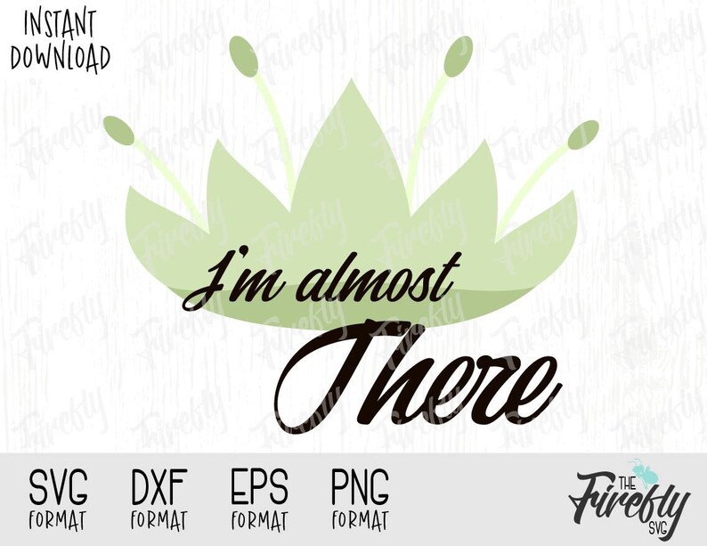 Download Svg Princess Tiana Im Almost There Quote Disney Inspired ...
