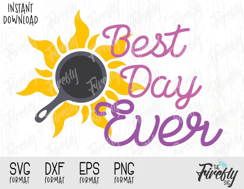 Download Svg Rapunzel Best Day Ever Quote Disney Inspired Design ...