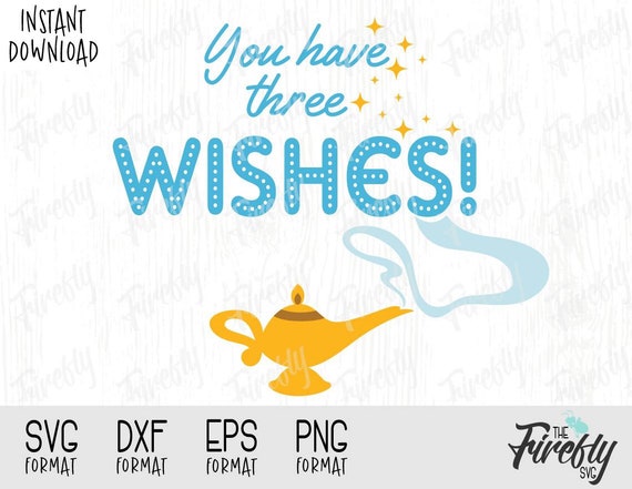 Download Free Svg Aladdin Genie Lamp You Have Three Wishes Quote Disney Etsy SVG Cut Files