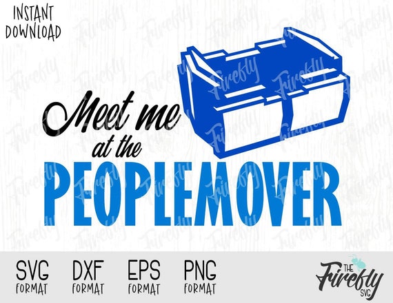 Download Svg Peoplemover Disney Quote Disney Inspired Design For Etsy