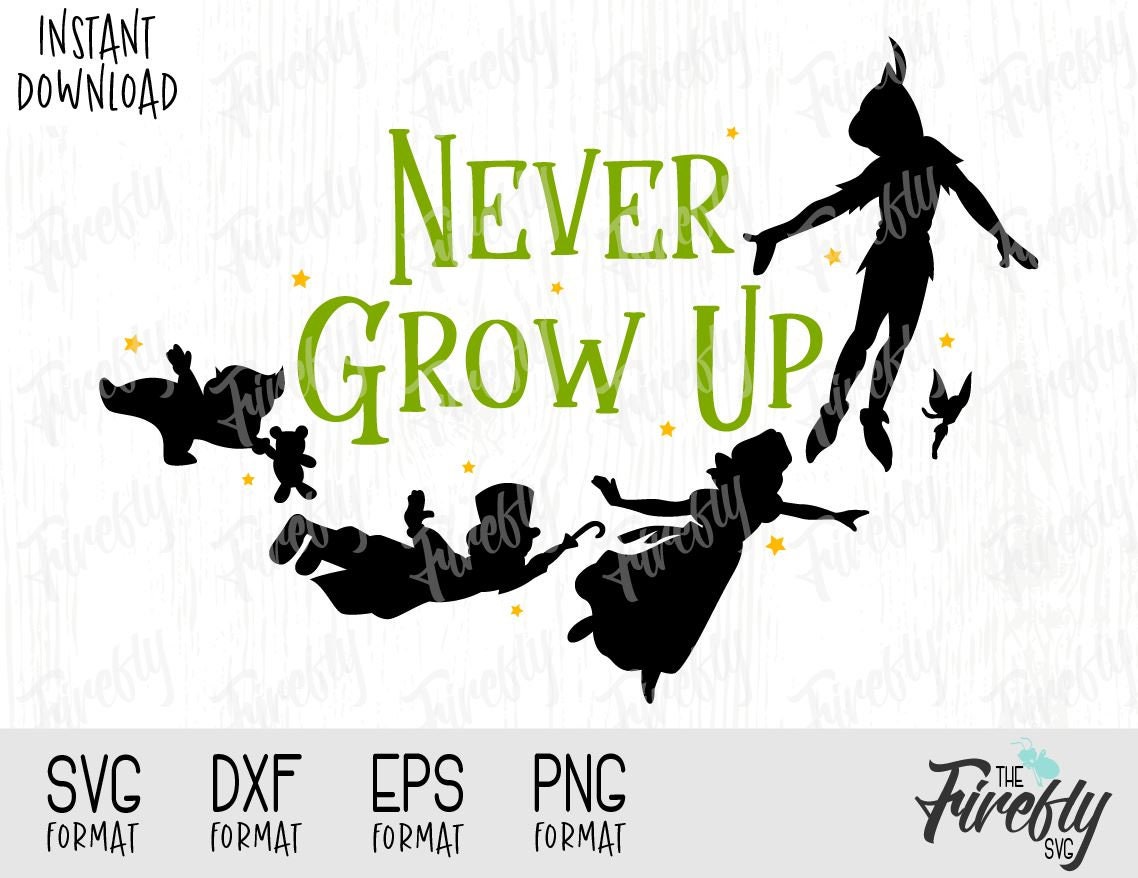 Svg Peter Pan Never Grow Up Quote Disney Inspired Design for | Etsy