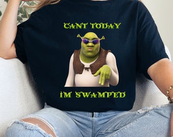 Vintage Shrek cant today Im swamped sweatshirt crewneck meme funny dumb tee shirt silly stamped