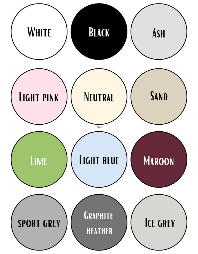 May include: A color chart with 12 different color swatches. The colors are: white, black, ash, light pink, neutral, sand, lime, light blue, maroon, sport grey, graphite heather, and ice grey.